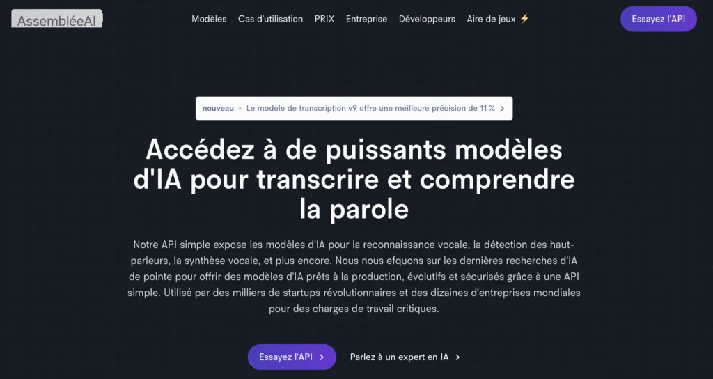 40 Outils d'IA pour Gagner en Temps et en Efficacité 13 AssemblyAI - Accédez à de puissants modèkes d'IA pour transcrire et comprendre la parole