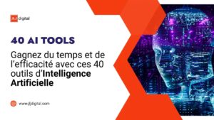 Gagnez du temps et de l’efficacité avec ces 40 outils d’Intelligence Artificielle