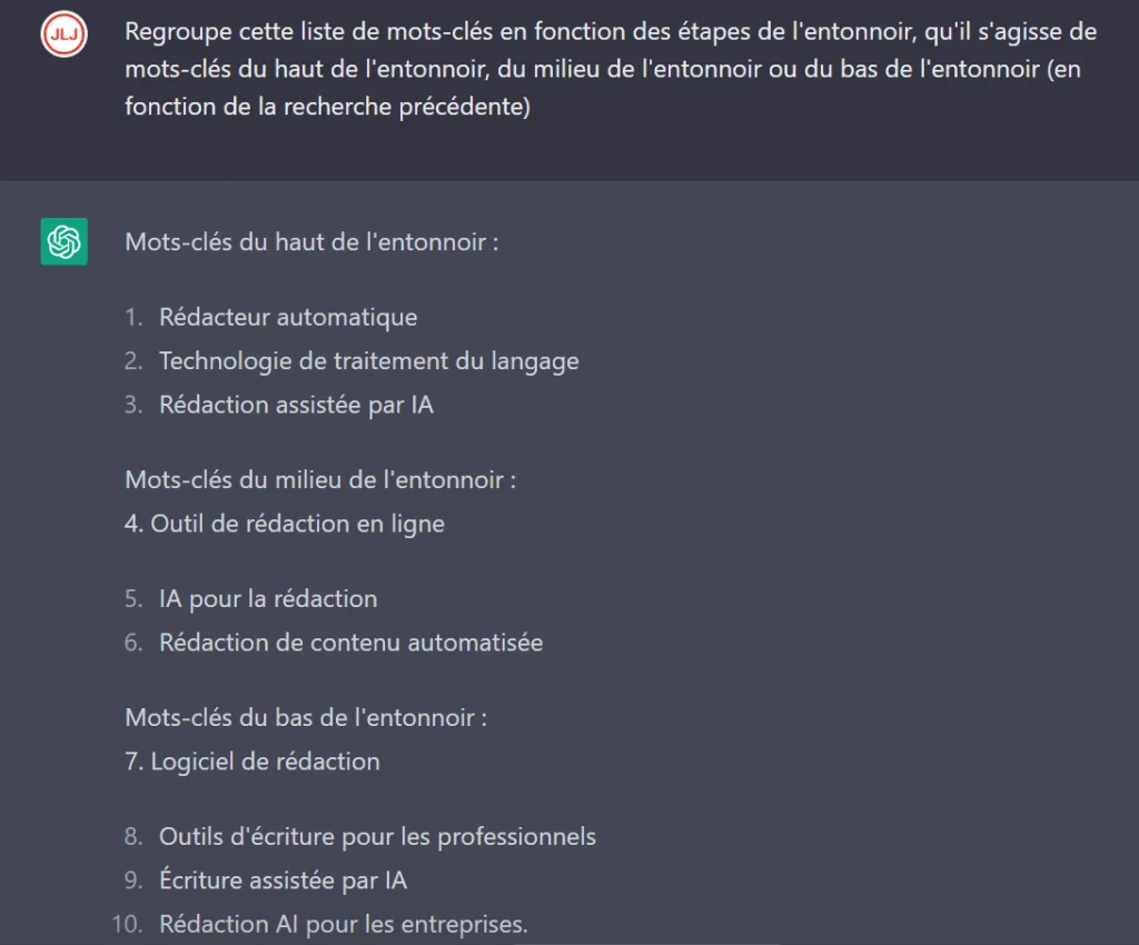 16 Requêtes pour Booster votre SEO avec ChatGPT 3 Regrouper les mots clés en fonction de leur place dans l'entonnoir