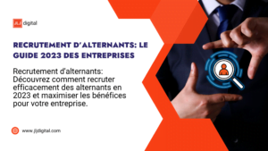 Recrutement d’Alternants: Le Guide 2023 des Entreprises by jlj digital