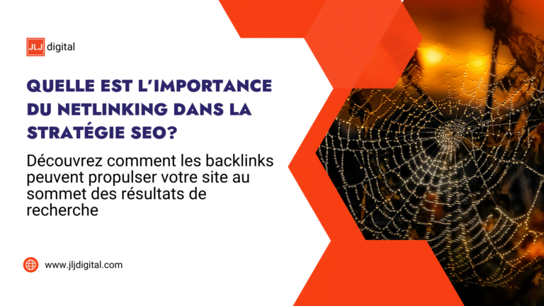 L'importance du netlinking (link-building) dans le SEO - JLJ Digital